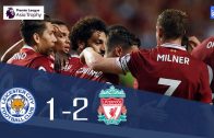 คลิปไฮไลท์ฟุตบอลพรีเมียร์ลีก เอเชีย โทรฟี่ 2017 เลสเตอร์ ซิตี้ 1-2 ลิเวอร์พูล Leicester City 1-2 Liverpool