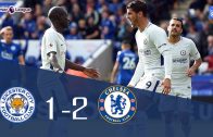 คลิปไฮไลท์พรีเมียร์ลีก เลสเตอร์ ซิตี้ 1-2 เชลซี Leicester City 1-2 Chelsea