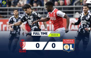 คลิปไฮไลท์ลีกเอิง แร็งส์ 0-0 โอลิมปิก ลียง Reims 0-0 Lyon